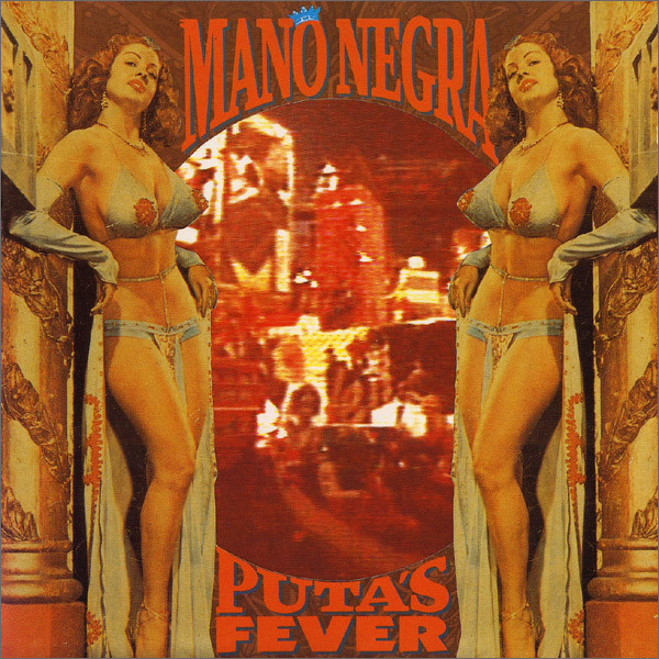 Mano Negra: Puta's Fever (1989)